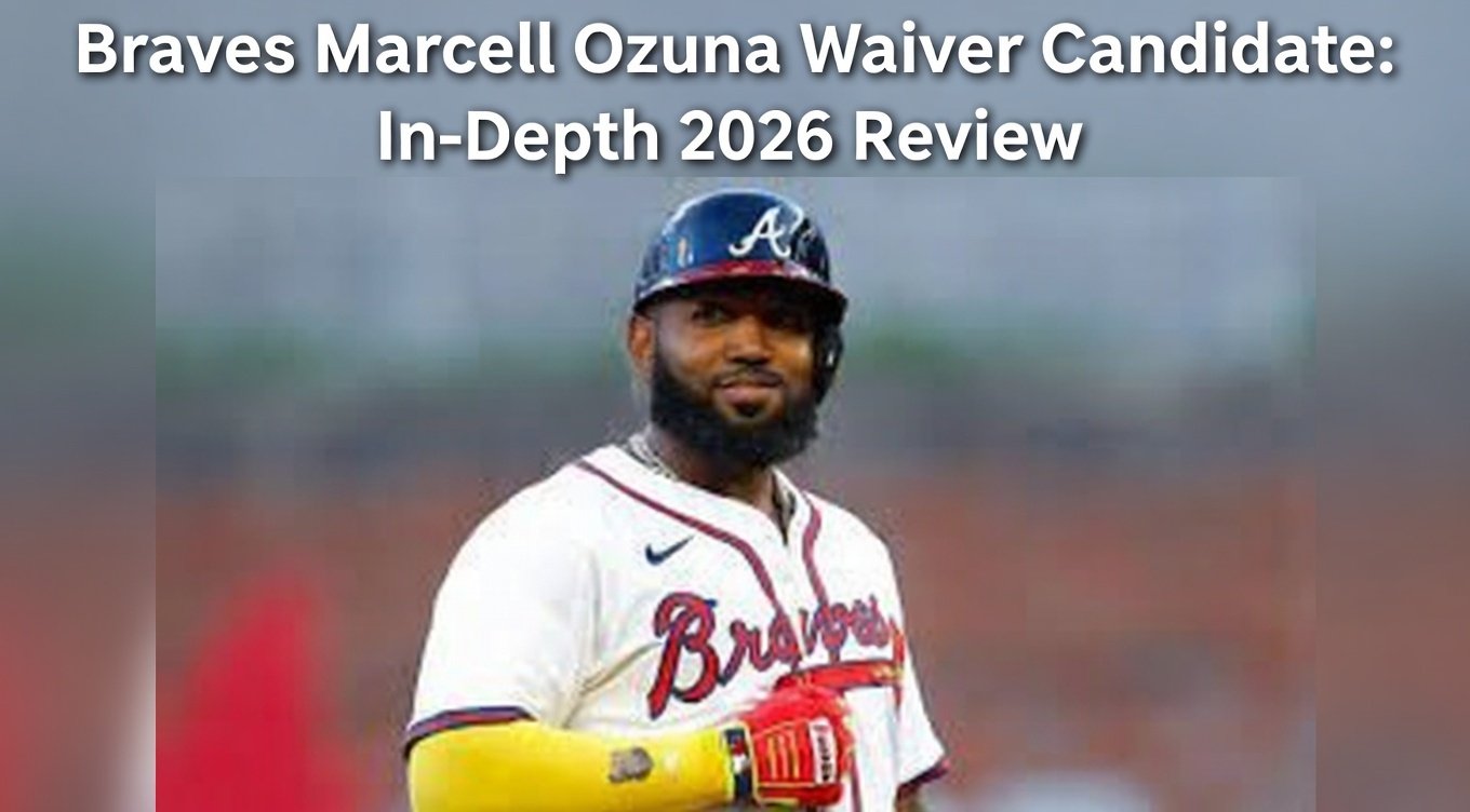 Braves Marcell Ozuna Waiver Candidate: In-Depth 2026 Review Braves Marcell Ozuna Waiver Candidate: In-Depth 2026 Review